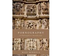 Pornography : A Philosophical Introduction