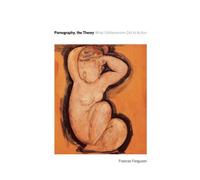 Pornography, the Theory: What Utilitarianism Did to Action