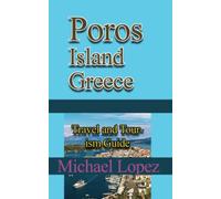 Poros Island Greece: Travel and Tourism Guide
