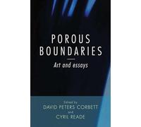 Porous Boundaries: Art and Essays