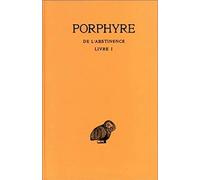 Porphyre, de l'Abstinence: Tome I: Introduction: Livre I: 252 (Collection Des Universites De France Serie Grecque)