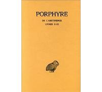 Porphyre, de l'Abstinence: Tome II: Livres II-III: 270 (Collection Des Universites De France Serie Grecque)