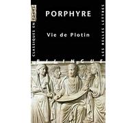 Porphyre, Vie de Plotin: 111 (Classiques En Poche)