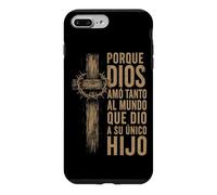 Porque Dios Amo Tanto Al Mundo Christian Spanish Religion Case for iPhone 7 Plus/8 Plus