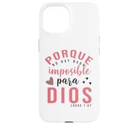 Porque para Dios no hay nada imposible, Faith Cross Quotes Case for iPhone 15