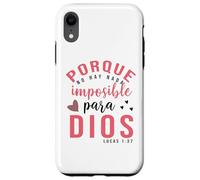 Porque para Dios no hay nada imposible, Faith Cross Quotes Case for iPhone XR