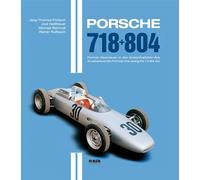 Porsche 718 + 804: An adventure into Formula One during the 1.5 litre era
