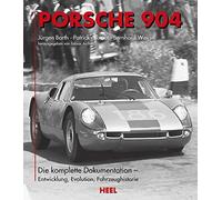 PORSCHE 904: Die komplette Dokumentation - Entwicklung, Evolution, Fahrzeughistorie