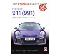 Porsche 911 (991): All first generation models 2012 to 2016 (Essential Buyer's Guide)