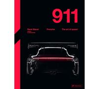 Porsche 911 : The Art of Speed