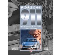 Porsche 911: The Definitive History 1997 to 2005 (Updated and Enlarged Edition)