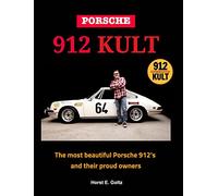 Porsche 912 KULT: The most beautiful Porsche 912's and their proud owners