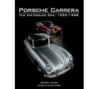 Porsche Carrera: The Air-Cooled Era, 1953-1998