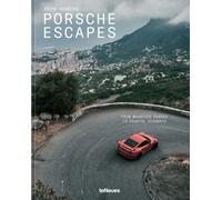 Porsche Escapes : From Mountain Passes to Coastal Highways