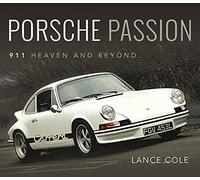 Porsche Passion: 911 Heaven and Beyond