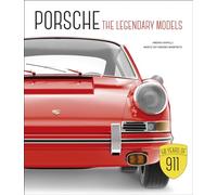 Porsche: The Legendary Models