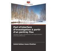 Port d'interface d'investigation à partir d'un pentray flou: Utilisation et gain influents pour une large transition entre les préférences