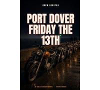 Port Dover Friday the 13th: A Rally Road Novel (The Rally Road)