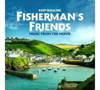Port Isaac's Fisherman's Friends Keep Hauling (Music From the Movie) CD 7739548
