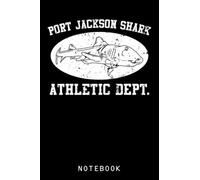 Port Jackson Shark Athletic Department Science Week Gifts Journal Notebook: Sharks Lover Gifts For Kids, Girls, Boy, Funny Shark Notebook, Gift For Shark Lovers | Cute Sharks Composition Notebook