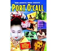 Port O'Call: Rare Archival Short Subjects