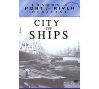 Port Of London Authority Films: City Of Ships [DVD]