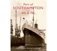 Port of Southampton in the 60s & 70s