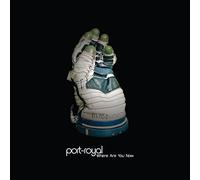 Port-Royal - Where Are You Now [VINYL]