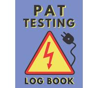 Portable Appliance PAT Testing Log Book: Electrical Equipment Certificate | Appliances Safety & Examination Handbook | Pat Testing Machine Certificate Journal | Electrical Equipment Checking Notebook