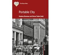 Portable City: Modern Glasgow's Transatlantic Connections: 2 (The City as Place: Emotions, Experiences, and Meanings)