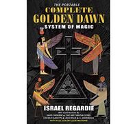 Portable Complete Golden Dawn System of Magic