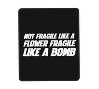 Portable Mouse Pad, Not Fragile Like A Flower Fragile Like A Bomb Gaming Mousepad Spill-Resistant Desk Pad 25X30cm for Office Gamer Typing