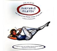 Portable Pilates - Book and CD Set: MAT Class at the Pilates Center of New York