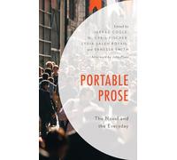 Portable Prose: The Novel and the Everyday