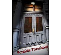 Portable Threshold: A Tale Of Unlikely Psychotronics