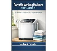 Portable Washing Machines Explained: A Beginner’s Guide to Easy Laundry Anywhere