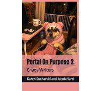 Portal On Purpose 2: Chaos Writers
