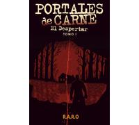 PORTALES DE CARNE: EL DESPERTAR