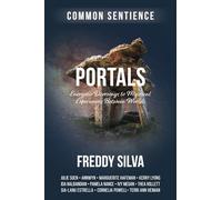 Portals: Energetic Doorways to Mystical Experiences Between Worlds: 15 (Common Sentience)
