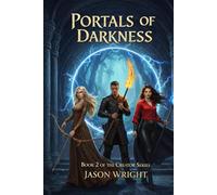 Portals of Darkness: Book 2 of the Creator Series