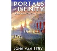 Portals of Infinity: Book Two: The God Game