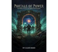 Portals of Power: The Hidden Gateways of the Military-Occult Complex