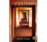 Portals: Opening Doorways To Other Realities Through The Senses