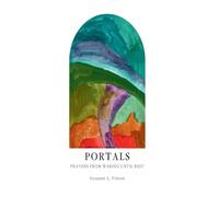 Portals: Prayers from Waking Until Rest