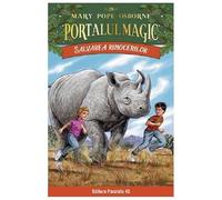 Portalul Magic 29: Salvarea Rinocerilor