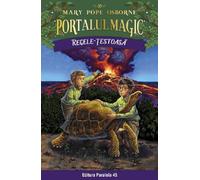 Portalul magic 30: Regele-testoasa - Mary Pope Osborne, Editie in limba romana