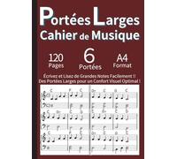 Portées Larges pour Musiciens - Cahier de Musique Double Page Grand Format (A4): Cahier de Musique avec Portée Double et Individuelle - Idéal pour ... (Marron) (Clé et Portée : Cahiers de Musique)