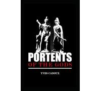 Portents of the Gods: Three Tales of Two Realities (Whisperings of the Protogenos)