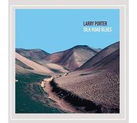 Porter, Larry - Silk Road Blues