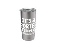 Porter Lover Thing You Wouldn't Understand Stainless Steel Insulated Tumbler